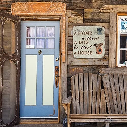 Funny Dog Metal Sign Uma casa sem um cachorro é apenas uma casa cabide de porta de cachorro galesa terrier
