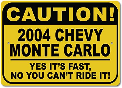 2004 04 Chevy Monte Carlo CUIDADO Sinal rápido do carro, sinal de novidade de metal, decoração de parede