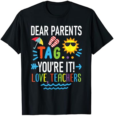 Caros pais marcam você, você adora professores, último dia de camiseta escolar