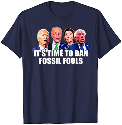Engraçado Joe Biden é hora de proibir a camiseta anti-liberais fósseis