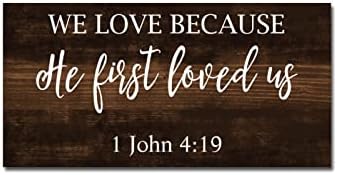 Adoramos porque ele primeiro nos amou 1 João 4: 19 Sinais de madeira Sinais de madeira da colheita vintage