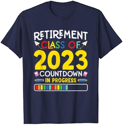 Classe de aposentadoria de 2023 contagem regressiva no progresso T-shirt de presente de professor