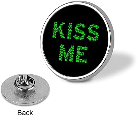 Beije -me mamãe shamrock clover round badge pin broches de reconhecimento badges badges para chapetes camisetas decoração