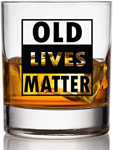 Glass de uísque da antiga Lives Matter - 11oz - Aposentadoria engraçada ou presentes de aniversário para homens